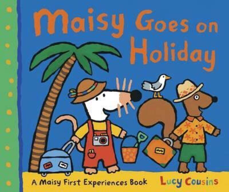 

Maisy Goes on Holiday, Paperback Book, By: Lucy Cousins