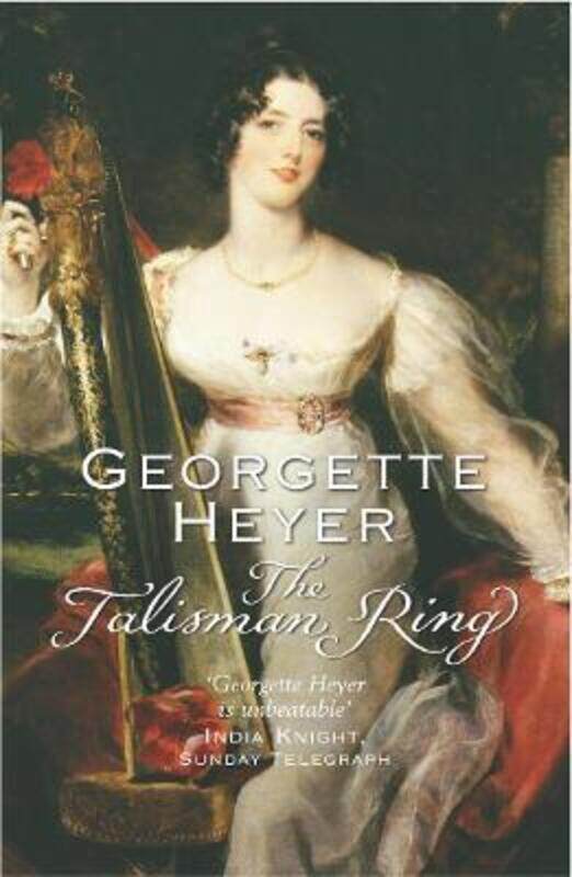 

The Talisman Ring: Gossip, Scandal and an Unforgettable Regency Romance, Paperback Book, By: Georgette Heyer