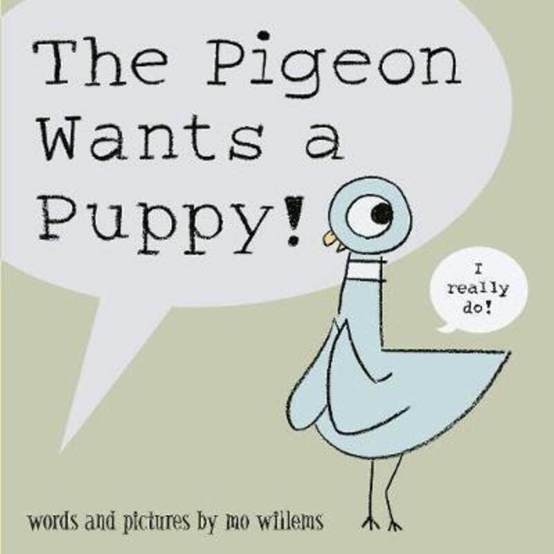 

The Pigeon Wants a Puppy!, Paperback Book, By: Mo Willems