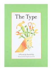 The Type, Hardcover Book By: Sarah Kay