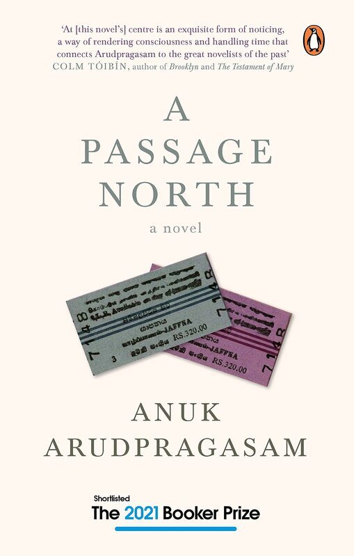 

A Passage North, Hardcover Book, By Anuk Arudpragasam