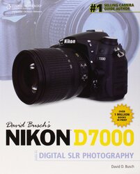 David Busch's Nikon D7000 Guide to Digital SLR Photography, Paperback Book, By: David Busch