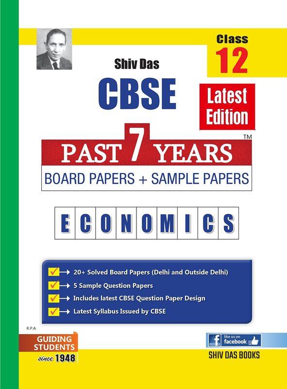 

Shivdas CBSE Past 7 Years Solved Board Papers and Sample Papers for Class 12 Economics Full Syllabus Edition Perfect Paperback 1 January 2020