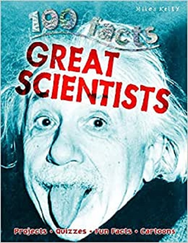 100 Facts Great Scientists, Paperback Book, By: Miles Kelly