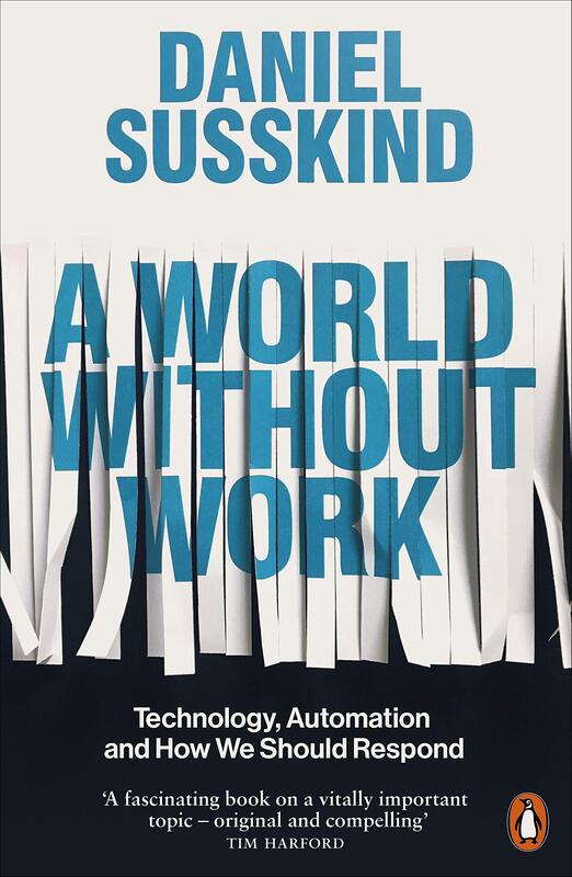 A World Without Work Paperback English by Daniel Susskind - 2020-12-24