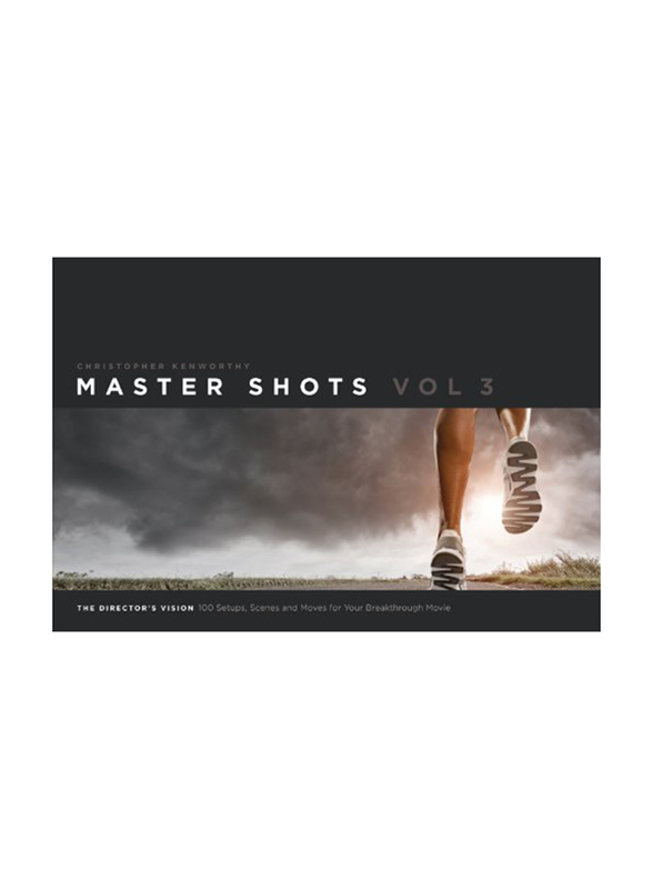 Master Shots, Vol. 3: The Director's Vision Book, Paperback Book, By: Michael Wiese Productions