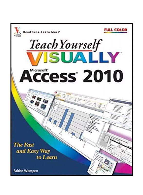 

Teach Yourself Visually Access 2010, Paperback Book, By: Faithe Wempen