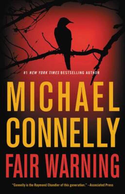 

Fair Warning, Hardcover Book, By: Michael Connelly
