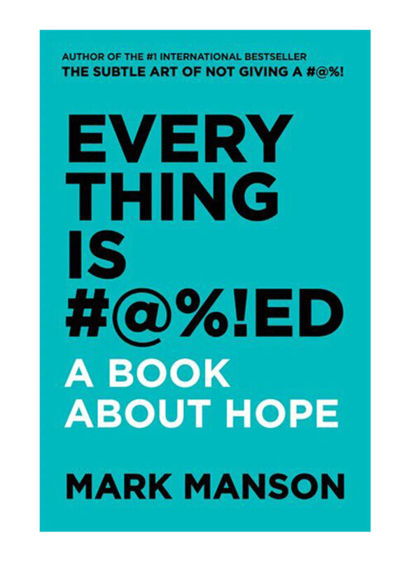 

Everything Is #@%!ed: A Book About Hope, Paperback Book, By: Mark Manson