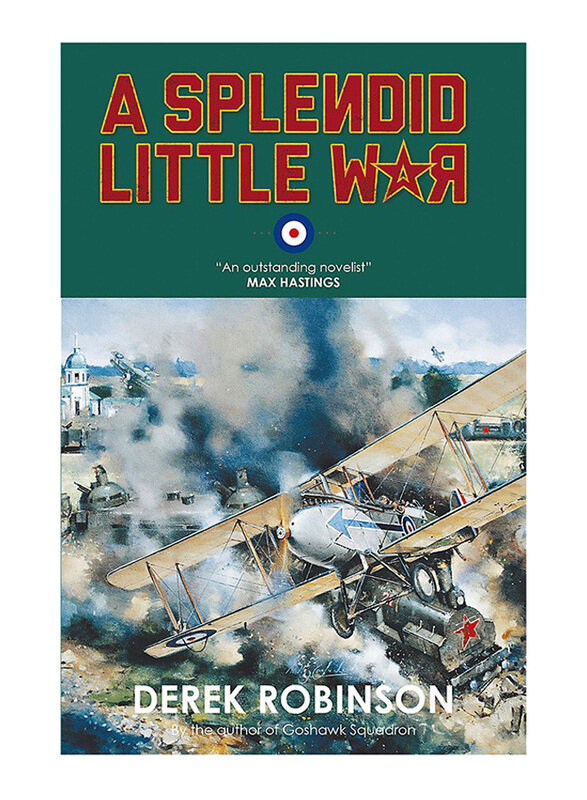 

A Splendid Little War, Paperback Book, By: Derek Robinson