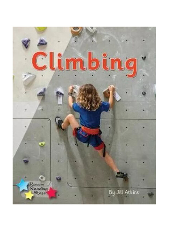 

Climbing: Phonics Phase 5 (Reading Stars Phonics), Paperback Book, By: Jill Atkins