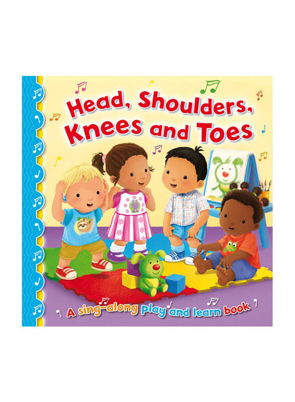 

Sing-Along Play and Learn Head, Shoulders Knees and Toes, Board Book By: Angie Hewitt