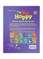 Our Emotions and Behavior: I'm Not Happy, A Book About Feeling Sad, Hardcover Book, By: Sue Graves