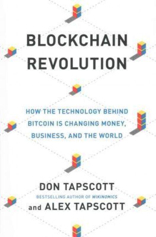 

Blockchain Revolution: How the Technology Behind Bitcoin Is Changing Money, Business, and the World, Hardcover Book, By: Don Tapscott