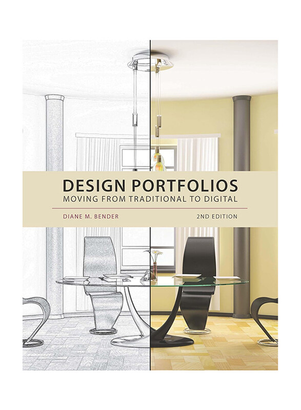 

Design Portfolios: Moving from Traditional to Digital, Paperback Book, By: Diane Bender