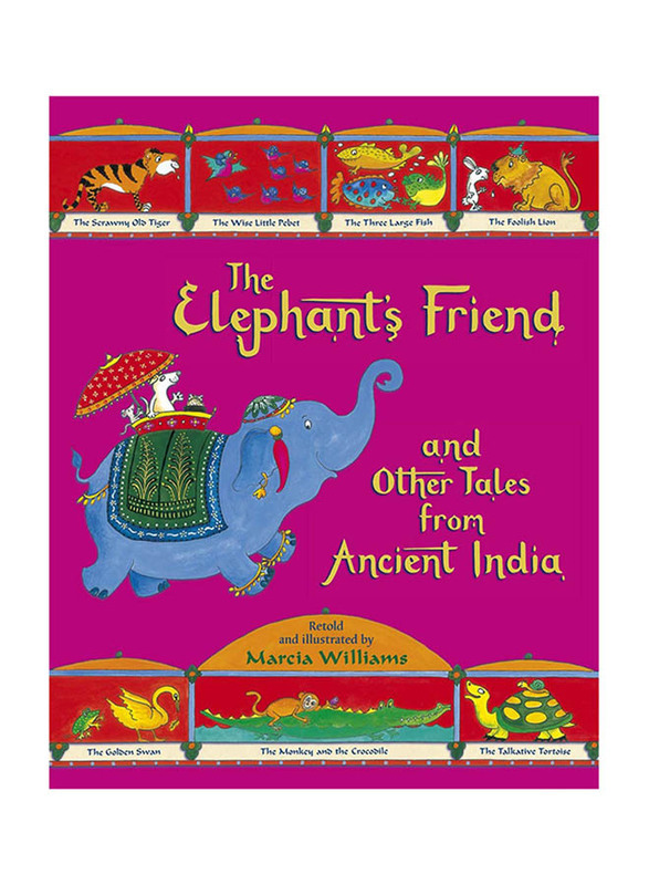 

The Elephant's Friend and Other Tales from Ancient India, Paperback Book, By: Marcia Williams