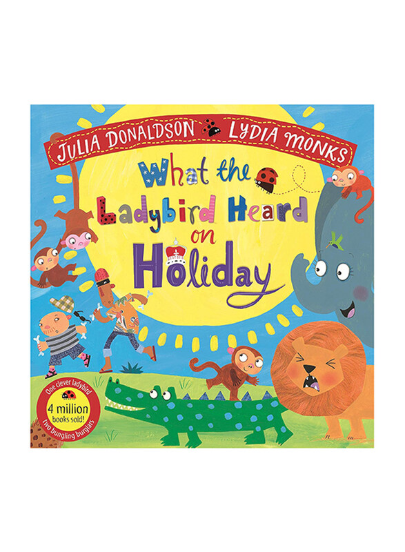 

What the Ladybird Heard on Holiday, Paperback Book, By: Julia Donaldson