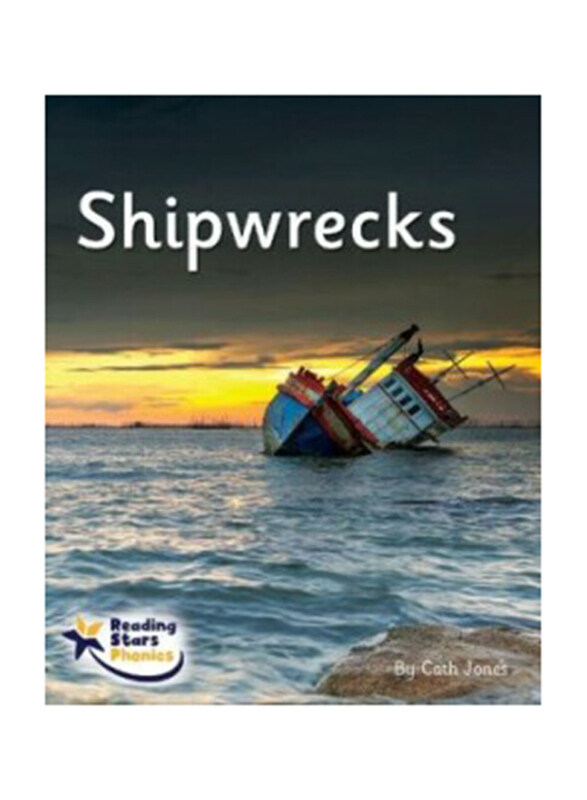 

Shipwrecks: Phase 5 (Reading Stars Phonics), Paperback Book, By: Jones Cath