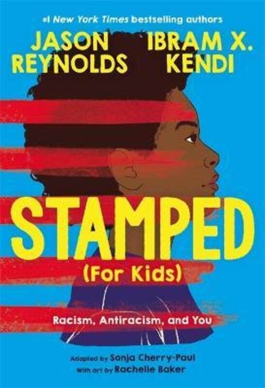 

Stamped: Racism, Antiracism, and You, Hardcover Book, By: Jason Reynolds & Ibram X. Kendi