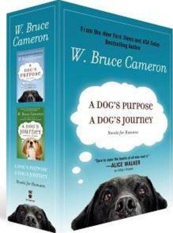 

A Dog's Purpose/A Dog's Journey: Novels for Humans, Paperback Book, By: W Bruce Cameron