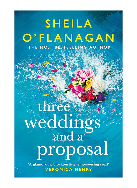 

Three Weddings and a Proposal: One Summer Three Weddings & the Shocking Phone Call that Changes Everything, Paperback Book, By: Sheila O'Flanagan