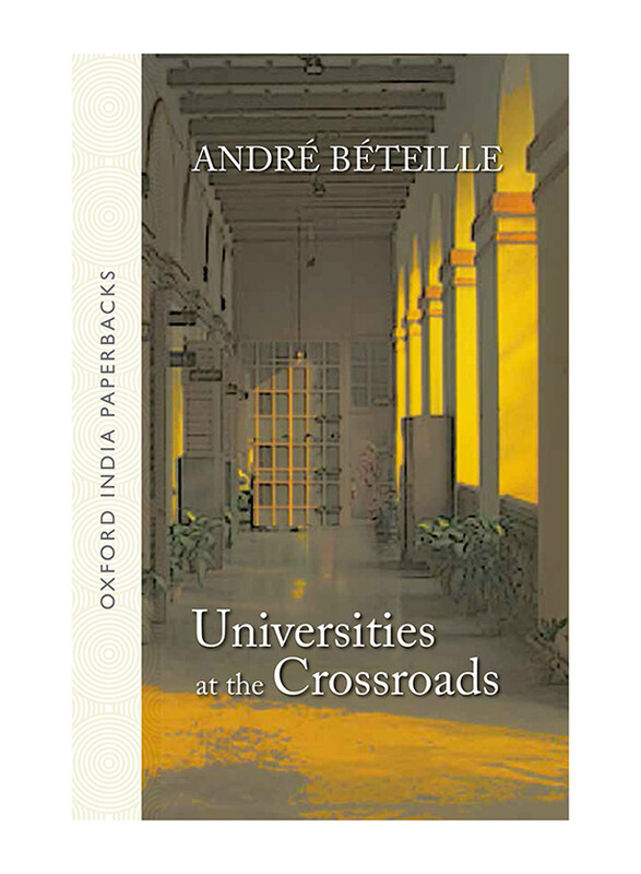 

Universities at the Crossroads (OIP), Paperback Book, By: Andre Beteille