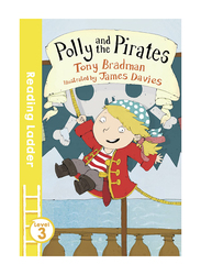 Polly and the Pirates (Reading Ladder Level 3), Paperback Book, By: Tony Bradman