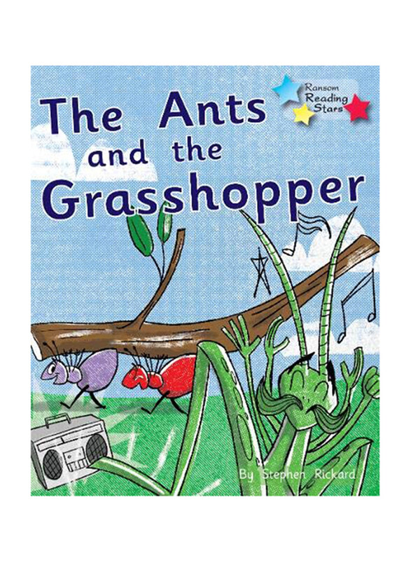 

The Ants and the Grasshopper: Phonics Phase 1/Lilac (Reading Stars Phonics), Paperback Book, By: Stephen Rickard