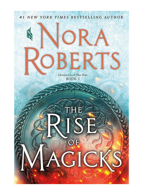 

The Rise of Magicks Chronicles of the One 3, Paperback Book, By: Nora Roberts