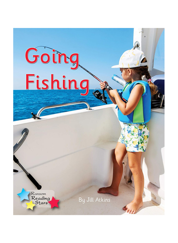 Going Fishing: Phonics Phase 3 (Reading Stars Phonics), Paperback Book, By: Jill Atkins