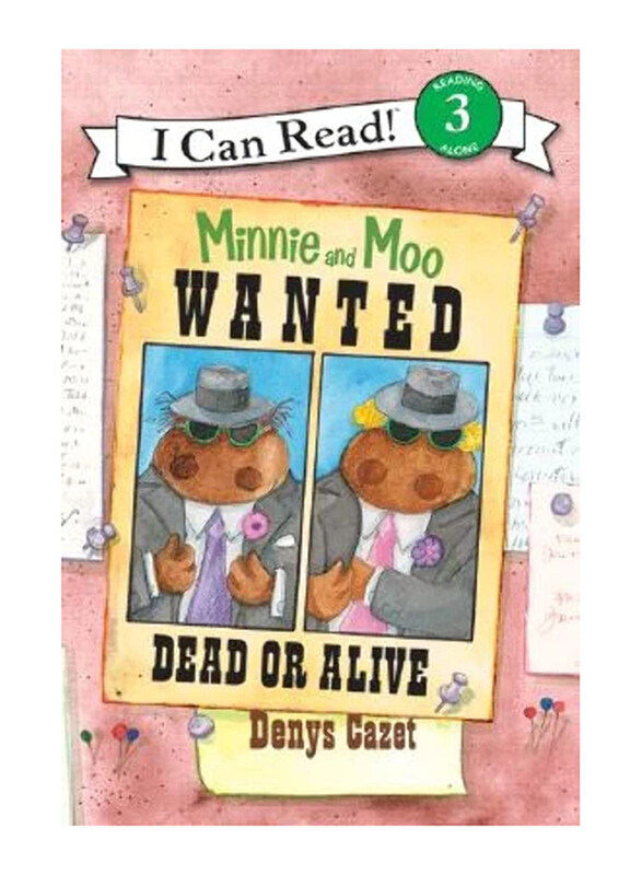 

Minnie and Moo: Wanted Dead Or Alive, Paperback Book, By: Denys Cazet