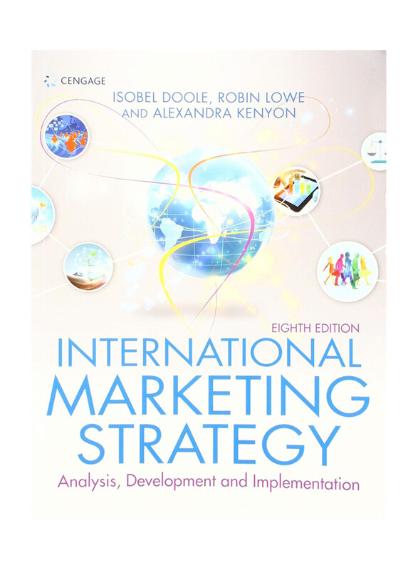 

International Marketing Strategy, Paperback Book, By: Robin Lowe & Alexandra Kenyon
