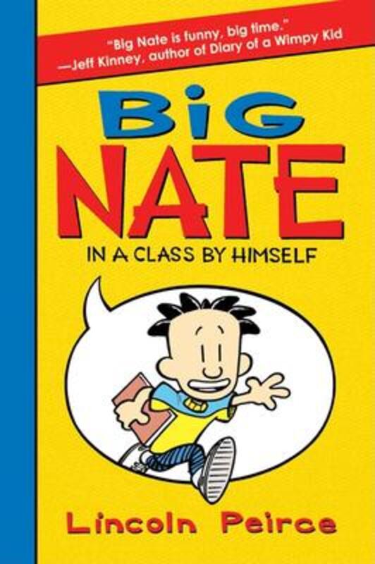 

Big Nate: In a Class by Himself, Hardcover Book, By: Lincoln Peirce