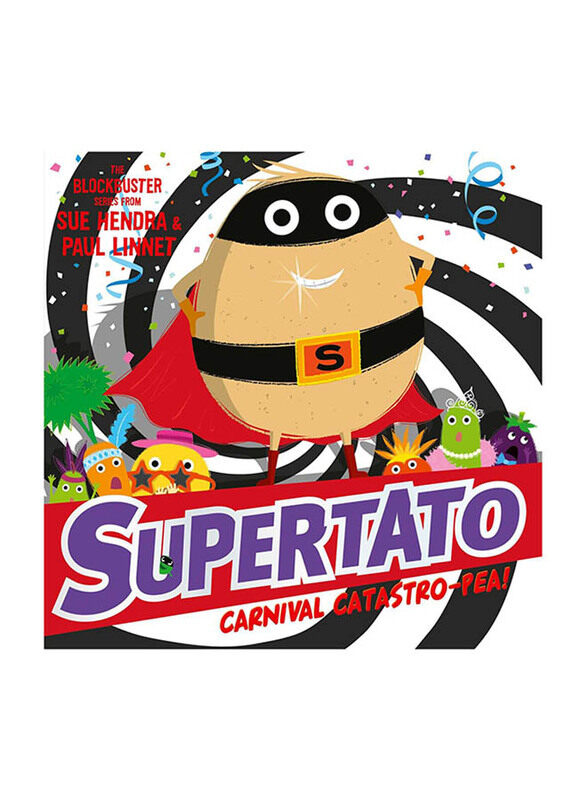 

Supertato Carnival Catastro-Pea!, Paperback Book, By: Sue Hendra