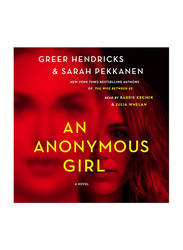 An Anonymous Girl: A Novel, Audio Book, By: Greer Hendricks, Sarah Pekkanen