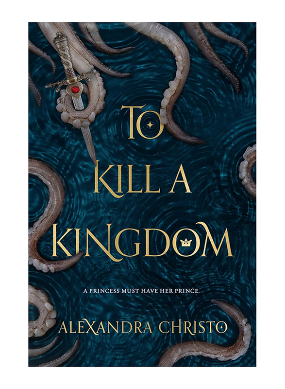 

To Kill a Kingdom, Paperback Book, By: Alexandra Christo