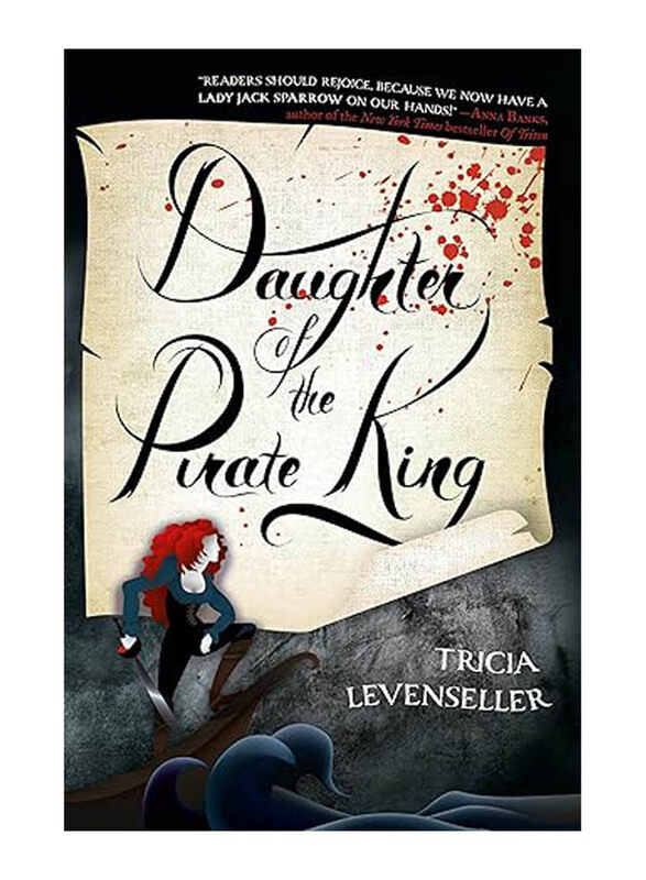 

Daughter Of The Pirate King: Daughter Of The Pirate King, 1, Paperback Book, By: Tricia Levenseller