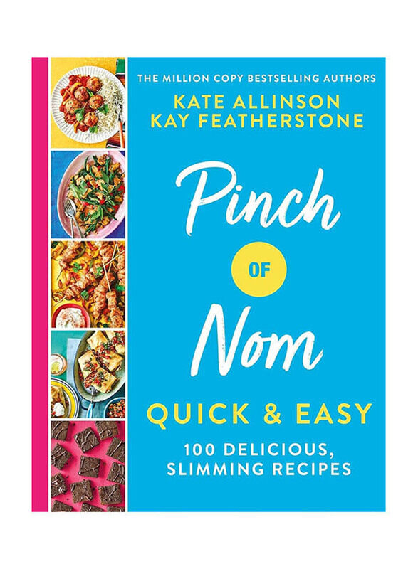 

Pinch of Nom Quick & Easy: 100 Delicious, Slimming Recipes, Hardcover Book, By: Kay Featherstone & Kate Allinson