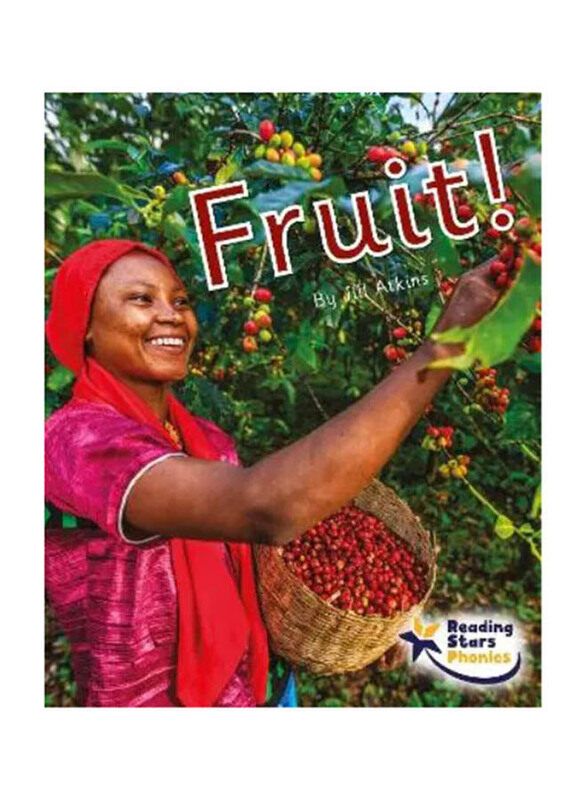 

Fruit!: Reading Stars Phonics, Paperback Book, By: Jill Atkins