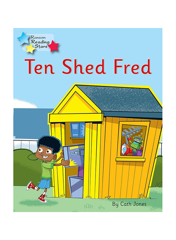 

Ten Shed Fred: Phonics Phase 5 (Reading Stars Phonics), Paperback Book, By: Cath Jones