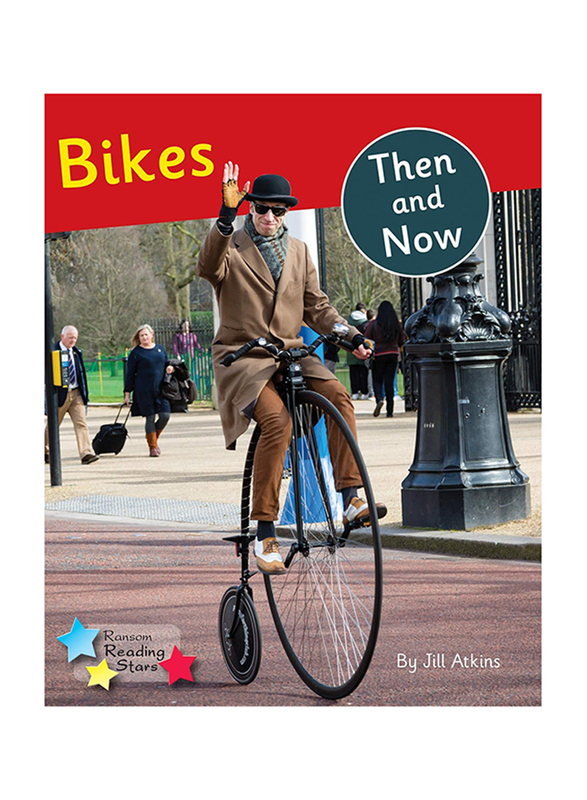 Bikes Then and Now: Phonics Phase 5 (Reading Stars Phonics), Paperback Book, By: Jill Atkins