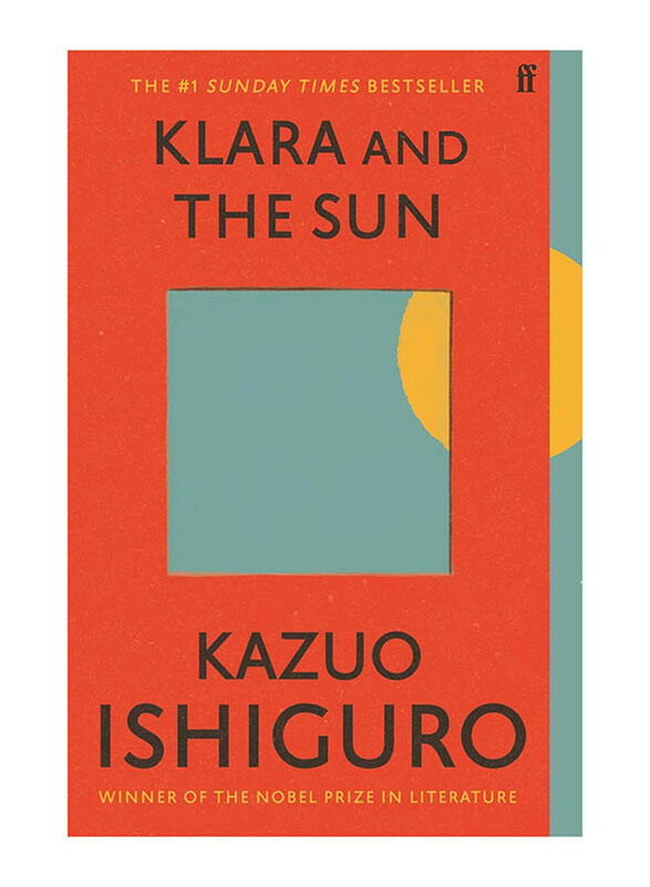 

Klara and the Sun: The Times and Sunday Times Book Of the Year, Paperback Book, By: Kazuo Ishiguro