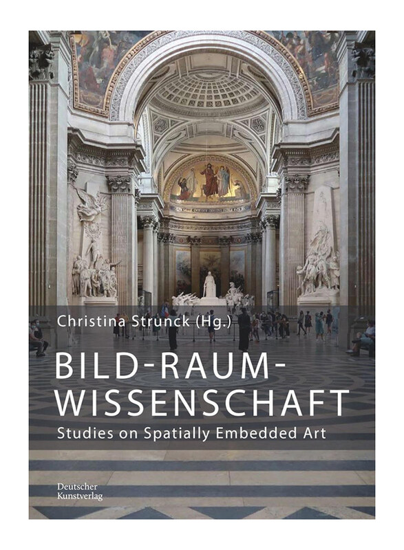 

Bild-Raum-Wissenschaft: Studies on Spatially Embedded Art, Paperback Book, By: Christina Strunck