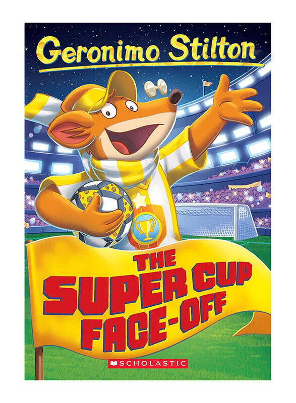 

The Super Cup Face-Off #81, Paperback Book, By: Geronimo Stilton