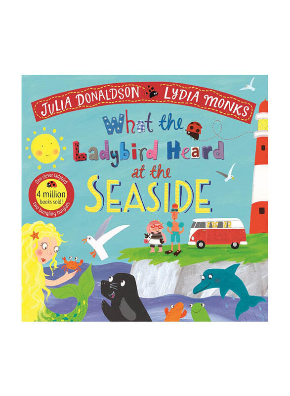

What the Ladybird Heard at the Seaside, Paperback Book, By: Julia Donaldson
