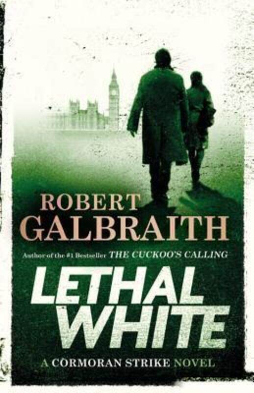 

Lethal White, Hardcover Book, By: Robert Galbraith
