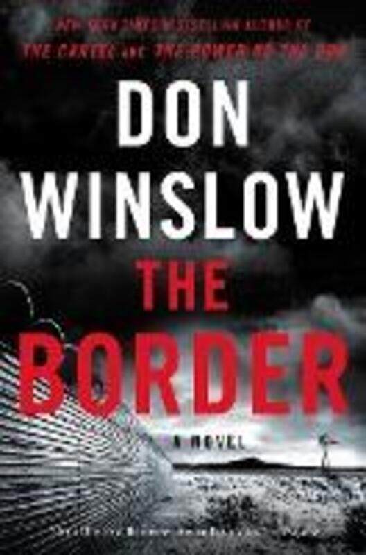 

The Border, Paperback Book, By: Don Winslow