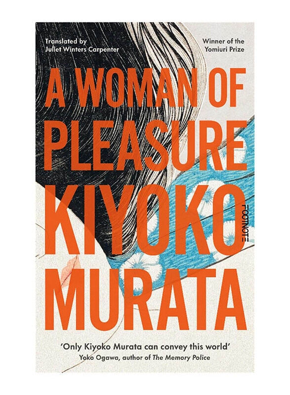 

A Woman of Pleasure: A Novel, Paperback Book, By: Kiyoko Murata