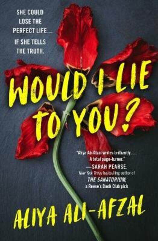 

Would I Lie to You, Paperback Book, By: Aliya Ali-afzal