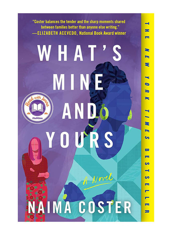 

What's Mine and Yours, Paperback Book, By: Naima Coster